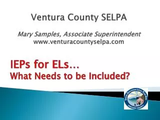 Ventura County SELPA Mary Samples, Associate Superintendent venturacountyselpa