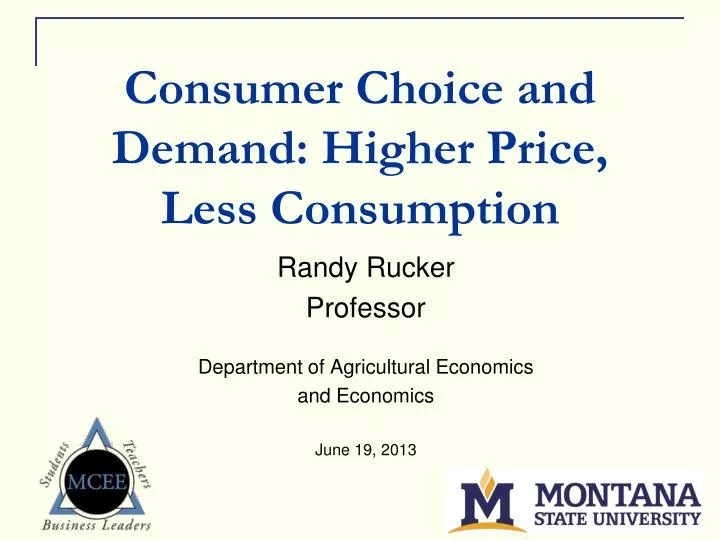 consumer choice and demand higher price less consumption