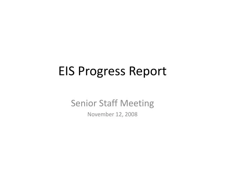 eis progress report