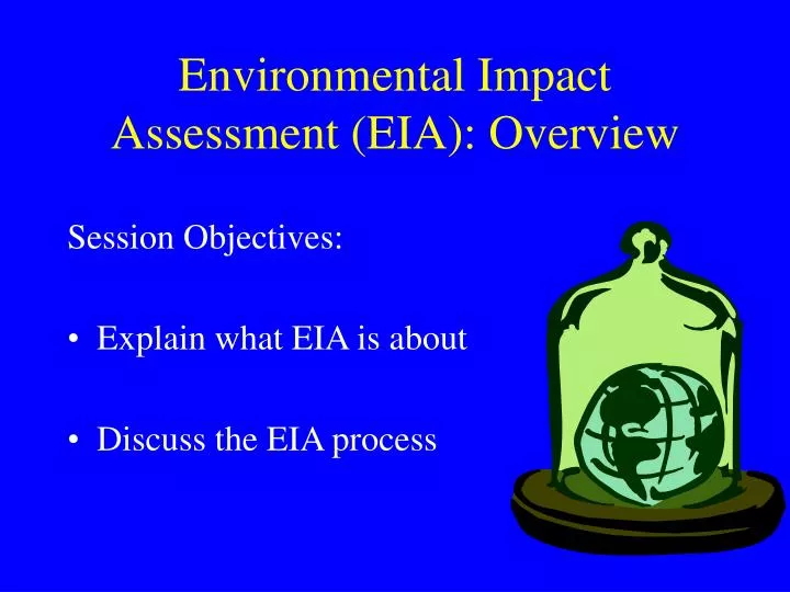 environmental impact assessment eia overview