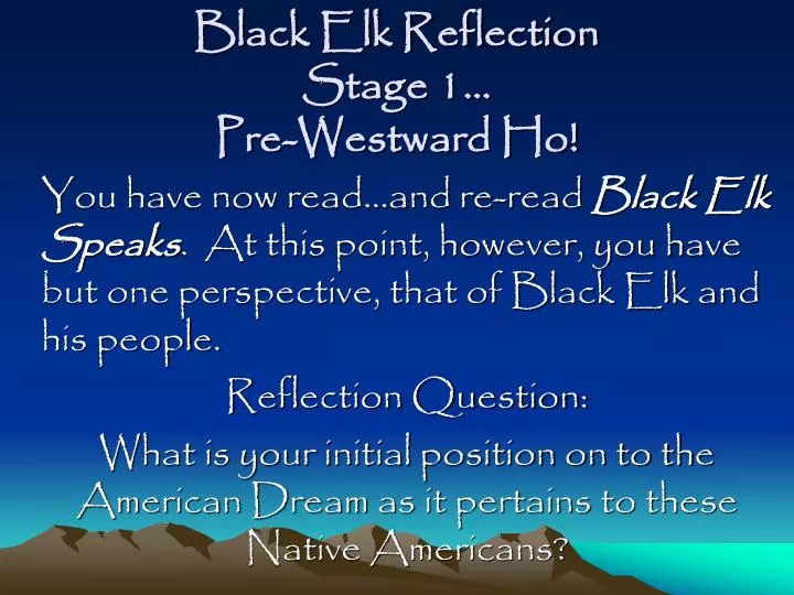 black elk reflection stage 1 pre westward ho