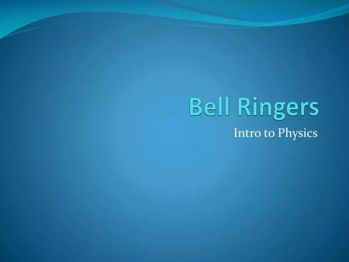 bell ringers