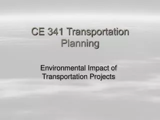 CE 341 Transportation Planning