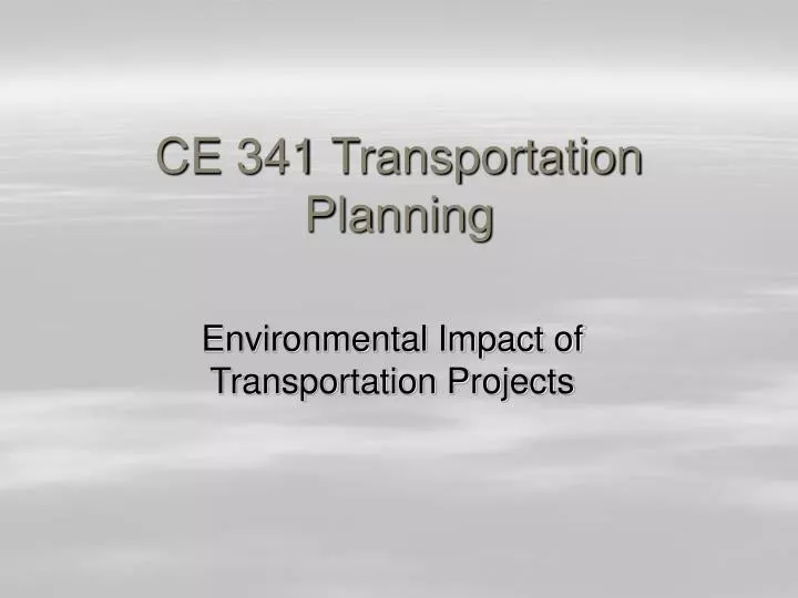 ce 341 transportation planning