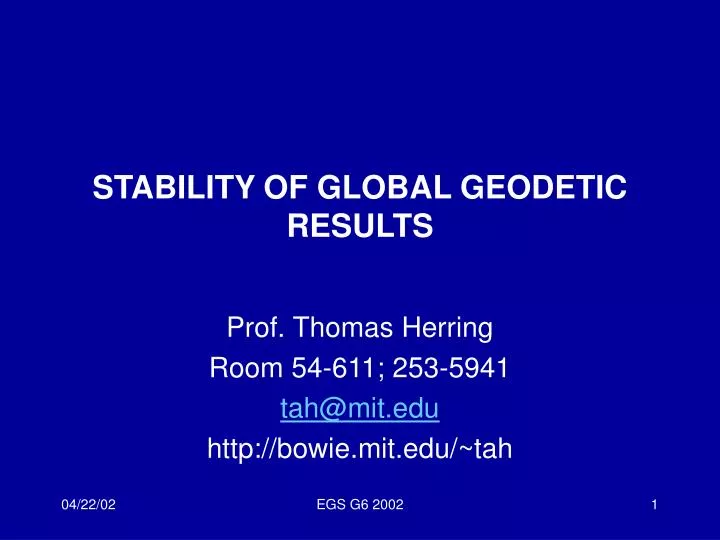 stability of global geodetic results