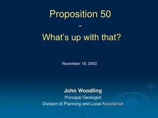 proposition 50 what s up with that