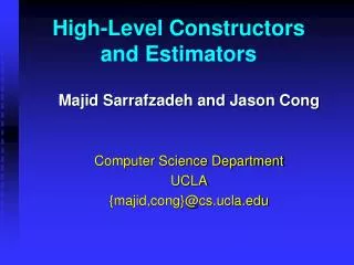 High-Level Constructors and Estimators