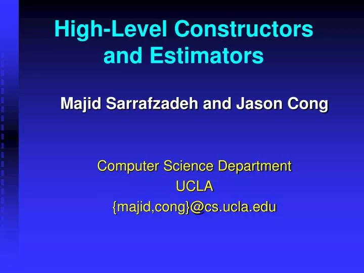 high level constructors and estimators