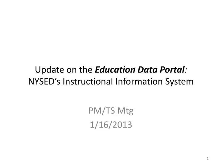 update on the education data portal nysed s instructional information system