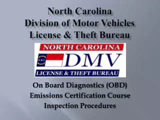 North Carolina Division of Motor Vehicles License &amp; Theft Bureau