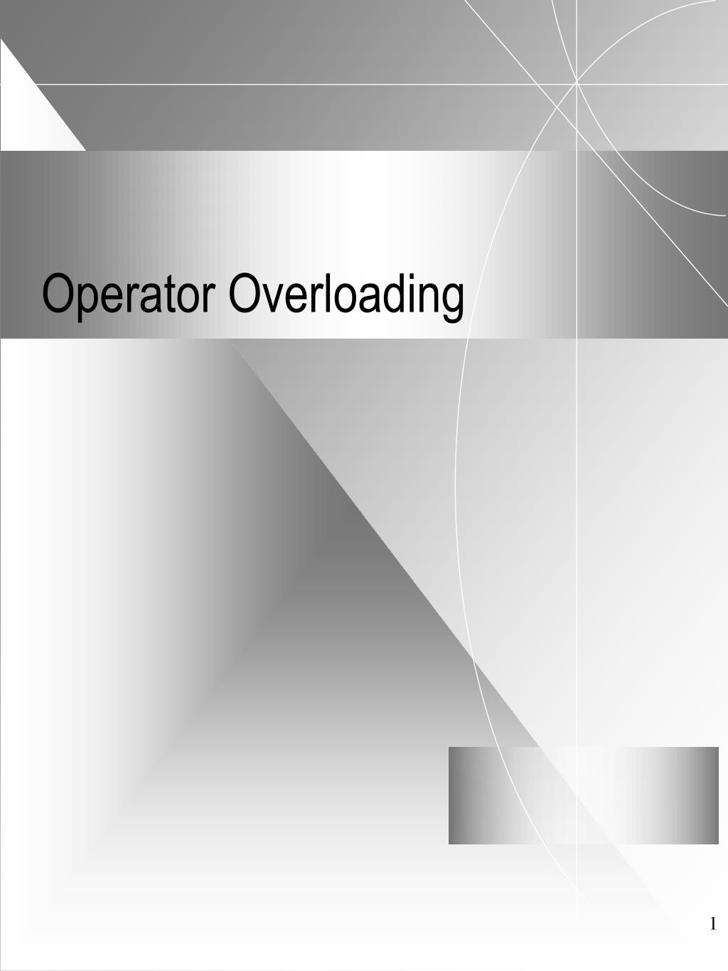 PPT - Operator Overloading PowerPoint Presentation, free download - ID ...