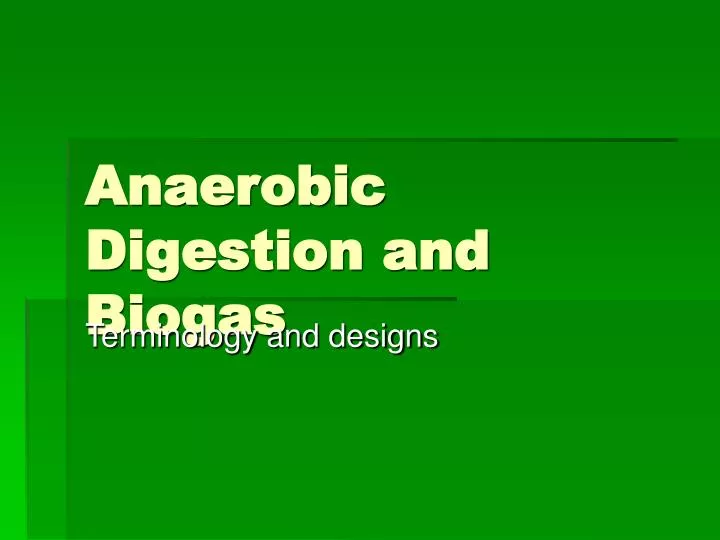 anaerobic digestion and biogas