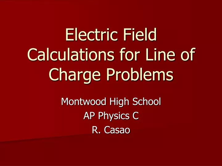 electric field calculations for line of charge problems