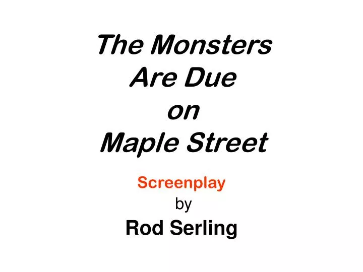 the monsters are due on maple street