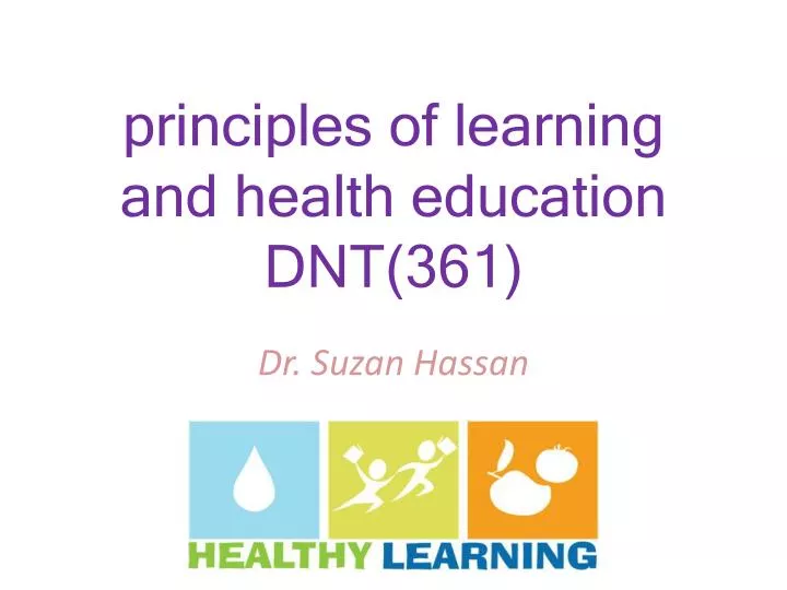 principles of learning and health education dnt 361