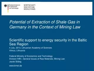 Potential of Extraction of Shale Gas in Germany in the Context of Mining Law
