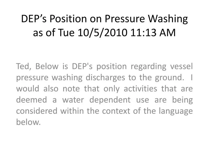 dep s position on pressure washing as of tue 10 5 2010 11 13 am