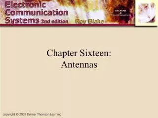 Chapter Sixteen: Antennas