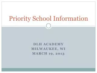 Priority School Information