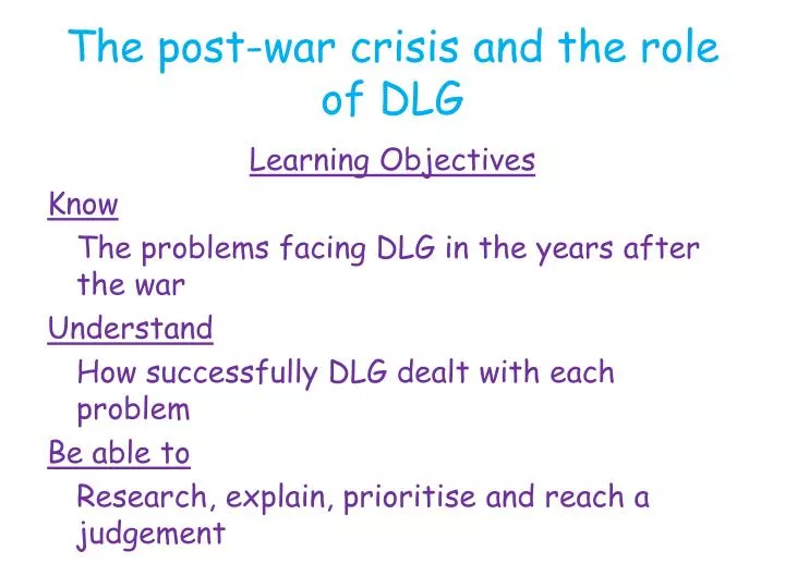 the post war crisis and the role of dlg