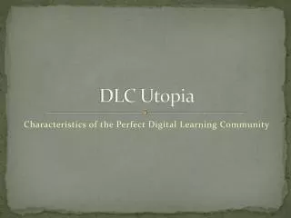 DLC Utopia