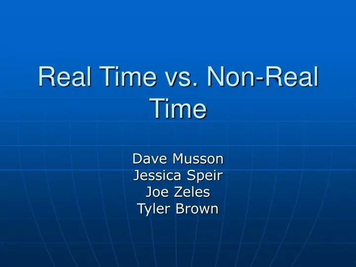 real time vs non real time