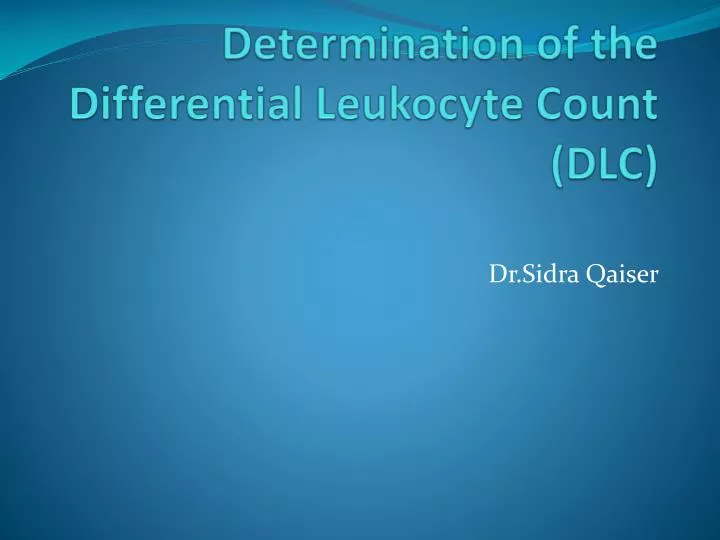 determination of the differential leukocyte count dlc