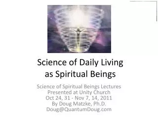Science of Daily Living as Spiritual Beings