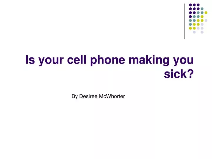 is your cell phone making you sick