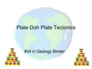 Plate-Doh Plate Tectonics