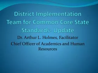 District Implementation Team for Common Core State Standards- Update