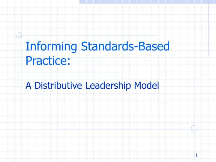 informing standards based practice