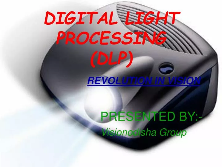 digital light processing dlp revolution in vision