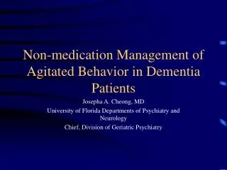Non-medication Management of Agitated Behavior in Dementia Patients