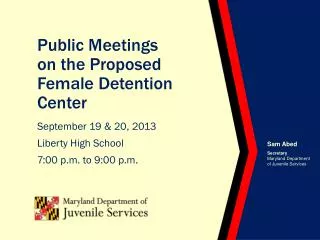 Public Meetings on the Proposed Female Detention Center
