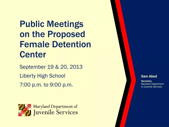 public meetings on the proposed female detention center