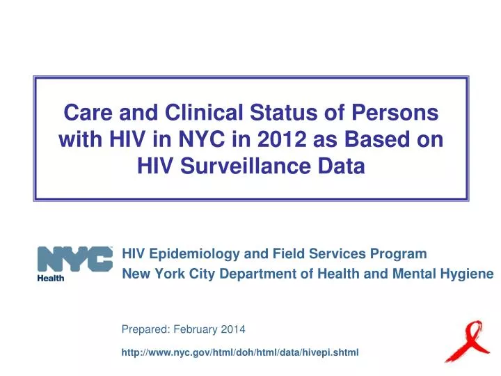 care and clinical status of persons with hiv in nyc in 2012 as based on hiv surveillance data