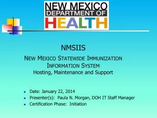 NMSIIS New Mexico Statewide Immunization Information System Hosting, Maintenance and Support
