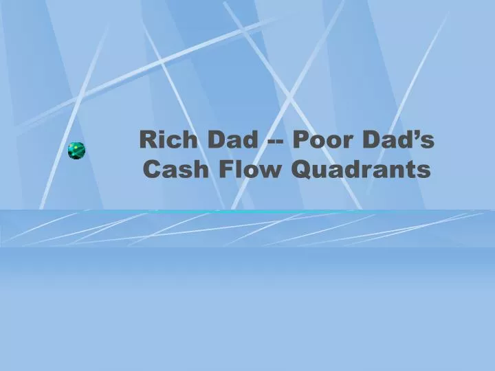 rich dad poor dad s cash flow quadrants