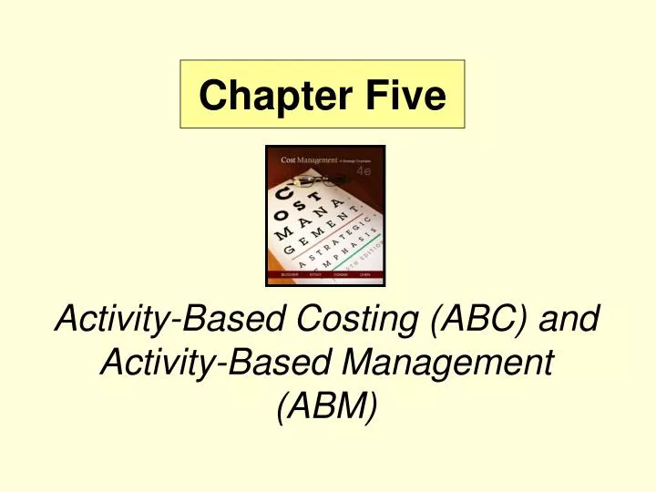activity based costing abc and activity based management abm