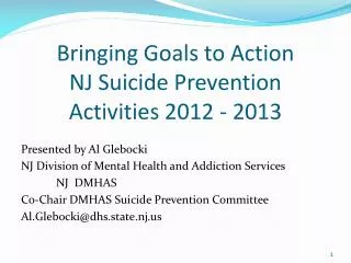 Bringing Goals to Action NJ Suicide Prevention Activities 2012 - 2013