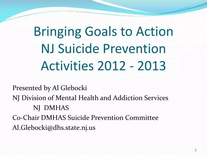 bringing goals to action nj suicide prevention activities 2012 2013