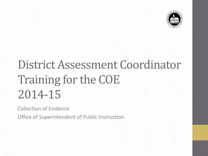 district assessment coordinator training for the coe 2014 15