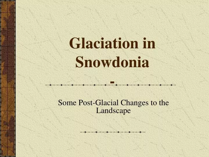 glaciation in snowdonia
