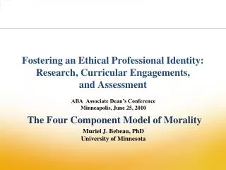 Fostering an Ethical Professional Identity: Research, Curricular Engagements, and Assessment