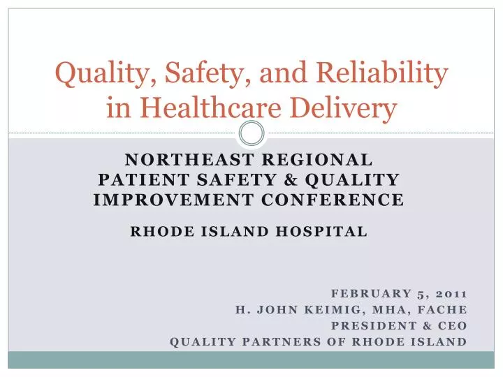 quality safety and reliability in healthcare delivery