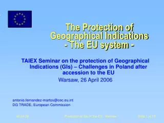 The Protection of Geographical Indications - The EU system -