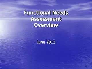 Functional Needs Assessment Overview