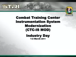 Combat Training Center Instrumentation System Modernization (CTC-IS MOD) Industry Day