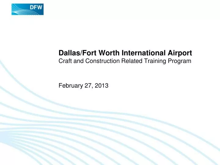 dallas fort worth international airport craft and construction related training program